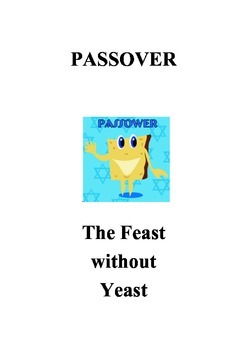 Preview of Passover - The Feast without Yeast