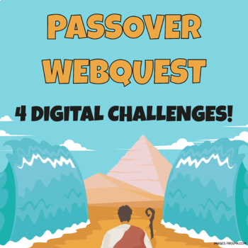 Preview of Passover WebQuest Challenge with Interactive Google Notebooks