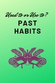 Past Habits: Used to or use to?