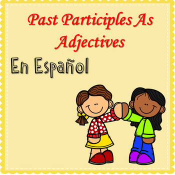 Preview of Past Participles As Adjectives Introduction (Spanish)