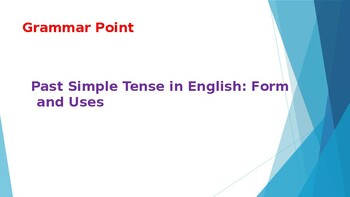 Preview of Past Simple Tense in English: Form and Uses