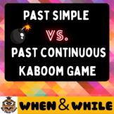 Past Simple vs. Past Continuous Kaboom Game - When & While