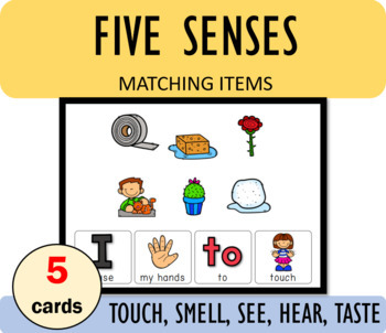 Preview of Five senses | I use my (body part) to (sense) | Matching items