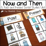 Past and Present- A Social Studies Now and Then Mini-Unit