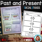 Past and Present Social Studies / Long Ago and Today Unit