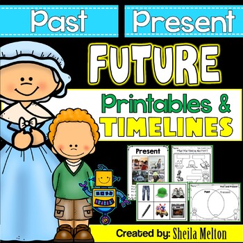 Preview of Past, Present and Future Real Picture Sorting Cards, Printables and Timelines