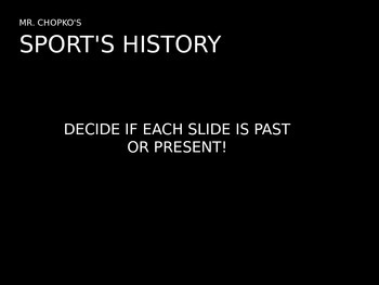 Past or Present Sports History by CHOPKOSROOMWORDPRESSCOM | TpT