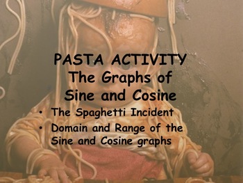 Preview of Pasta Activity - An Introduction to Graphing Sine and Cosine