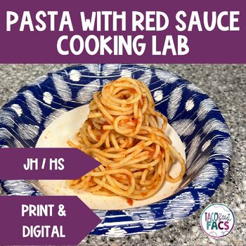 Preview of Pasta with Red Sauce Cooking Lab | FCS Culinary Arts Food Lab