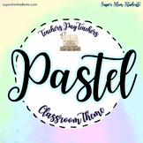 Pastel Classroom Theme