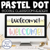 Pastel Dot Classroom Headers