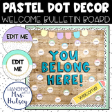 Pastel Dot Welcome Bulletin Board