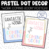 Pastel Dot Work Coming Soon Posters