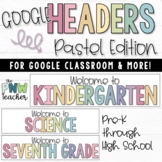 Pastel Google Classroom Headers