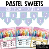 Pastel Sweets Classroom Decor | Birthday Display - Editable!