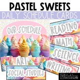 Pastel Sweets Classroom Decor | Daily Schedule Cards - Editable!