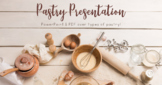 Pastry Presentation