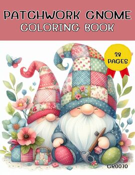 Preview of Patchwork Gnome(CR0070)Coloring Book,Pages,Activities,Kids ,Family,Fun