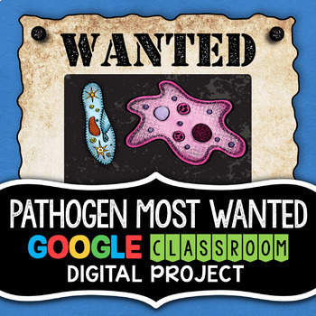 Preview of Pathogen Wanted Poster - Science Distance Learning Google Classroom Activity