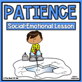 Patience | Self Management | Social Emotional Learning | S