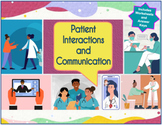 Patient Interactions and Communication