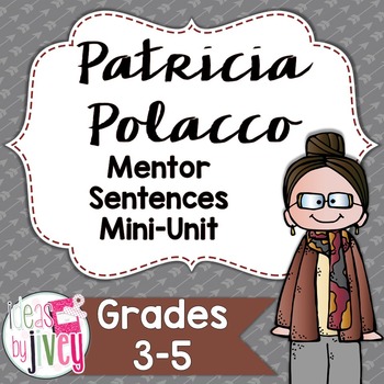 Preview of Patricia Polacco Mentor Sentences & Interactive Activities Mini-Unit (3-5)