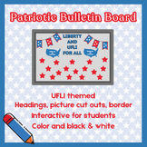 Patriotic Bulletin Board- Liberty and UFLI for All/Read, W