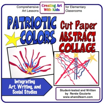 Preview of Art Lesson Patriotic Cut Paper Abstract Collage