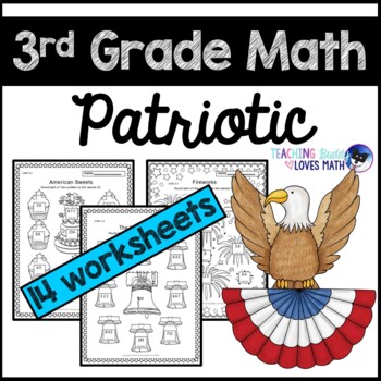 Preview of Patriotic Math 3rd Grade Worksheets Common Core