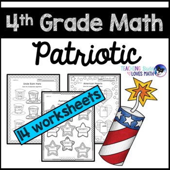 Preview of Patriotic Math 4th Grade Worksheets Common Core