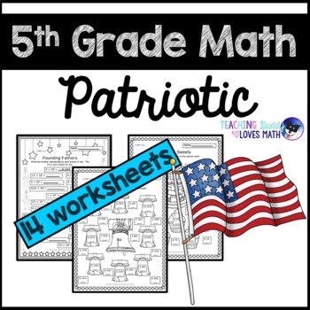 Preview of Patriotic Math 5th Grade Worksheets Common Core