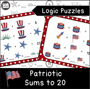 Preview of Patriotic Math Logic Puzzle Enrichment Activity Addition Sums to 20 July 4th