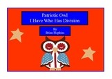 Patriotic Owl Themed I Have Who Has Division
