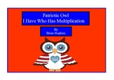 Patriotic Owl Themed I Have Who Has Multiplication