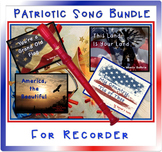 Patriotic Recorder Song Bundle, Levels 2-3, 4th-6th grades