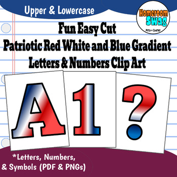 Preview of Patriotic Red White Blue Printable Easy Cut Bulletin Board Letters and Numbers