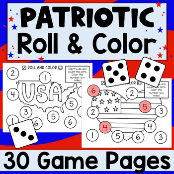 Preview of Patriotic Roll and Color | Number Recognition, Counting and Addition Dice Game
