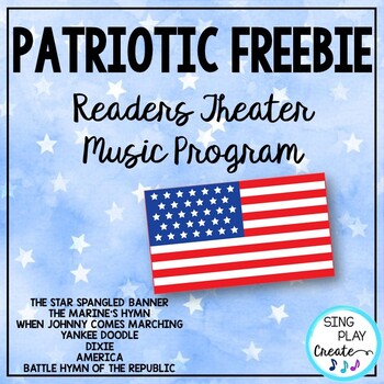 FREEBIE:Patriotic Literacy Bundle of Songs, Readers Theater, Writing Activities