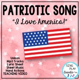 Patriotic Song “I Love America” Unison, Sheet Music, Video