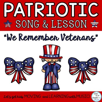 Preview of Patriotic Veterans Music Lesson and Song "We Remember Veterans" Orff K-6