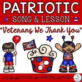 Preview of Patriotic Veterans Day Song and Music Lesson "Veterans We Thank You"