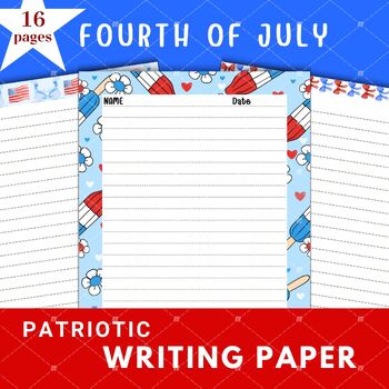 Preview of Patriotic Writing Papers, 4th of July, Memorial Day, Veteran's Day Activities