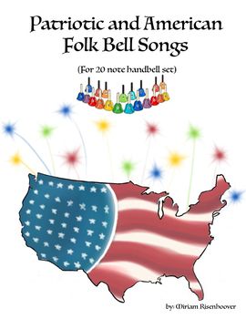 Preview of patriotic handbell songs and American folk songs for 20 handbells