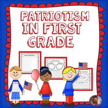Preview of PATRIOTISM IN FIRST GRADE