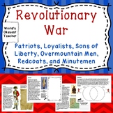 Patriots, Sons of Liberty, Loyalists, Overmountain Men, Re