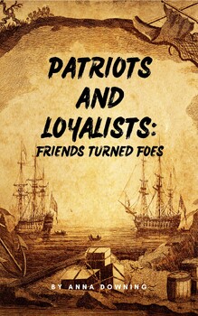 Preview of Patriots and Loyalists-The American Revolutionary War-Newcomers,EL Education