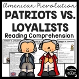 Patriots vs. Loyalists Reading Comprehension Worksheet American Revolution