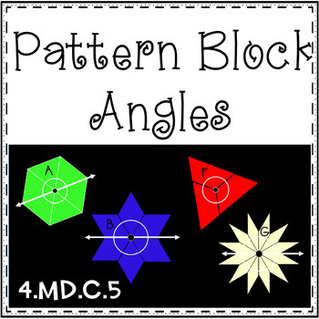 Preview of Pattern Block Angles - 4.MD.C.5 - Digital and Printable Options