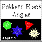 Pattern Block Angles - 4.MD.C.5 - Digital and Printable Options