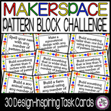 Makerspace: Pattern Block Challenge Task Cards